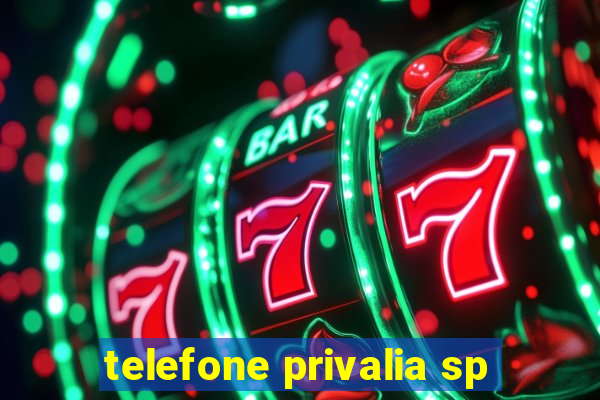 telefone privalia sp